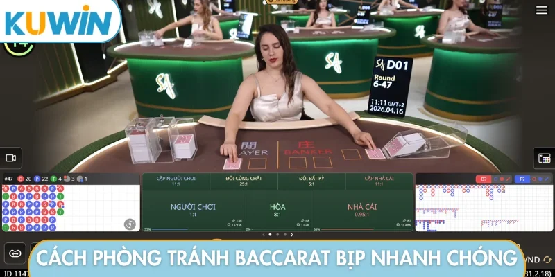 Cách phòng tránh Baccarat bịp nhanh chóng