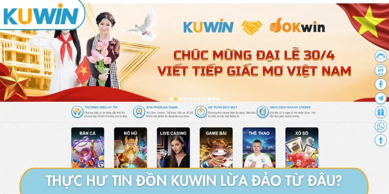 Thực hư tin đồn KUWIN lừa đảo từ đâu?